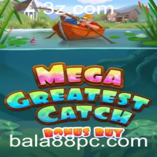 bala88 - Conheça MegaGreatestCatchBonusBuy: Um Novo Fenômeno no Mundo dos Jogos de Azar
