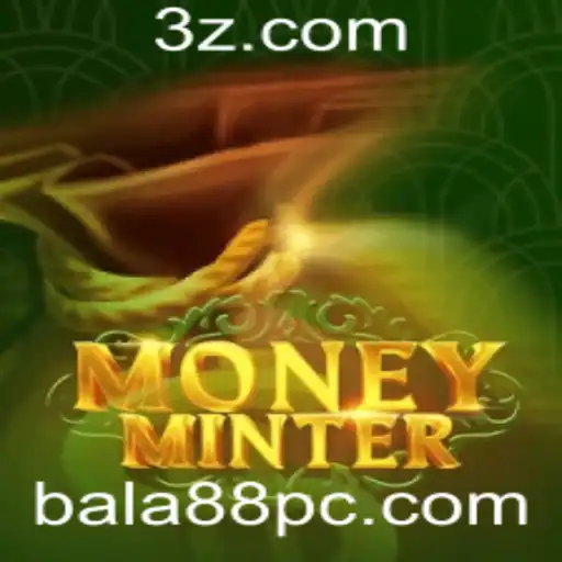 bala88 - Explorando o Universo de MoneyMinter